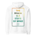 Hoodie "The beach is a state of mind"